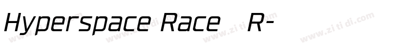Hyperspace Race   R字体转换